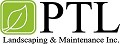 PTL Landscaping & Maintenance, Inc